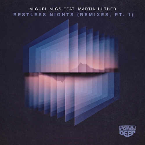 Miguel Migs - Restless Nights (feat. Martin Luther) (Remixes, Pt. 1) [SFDD069D2]